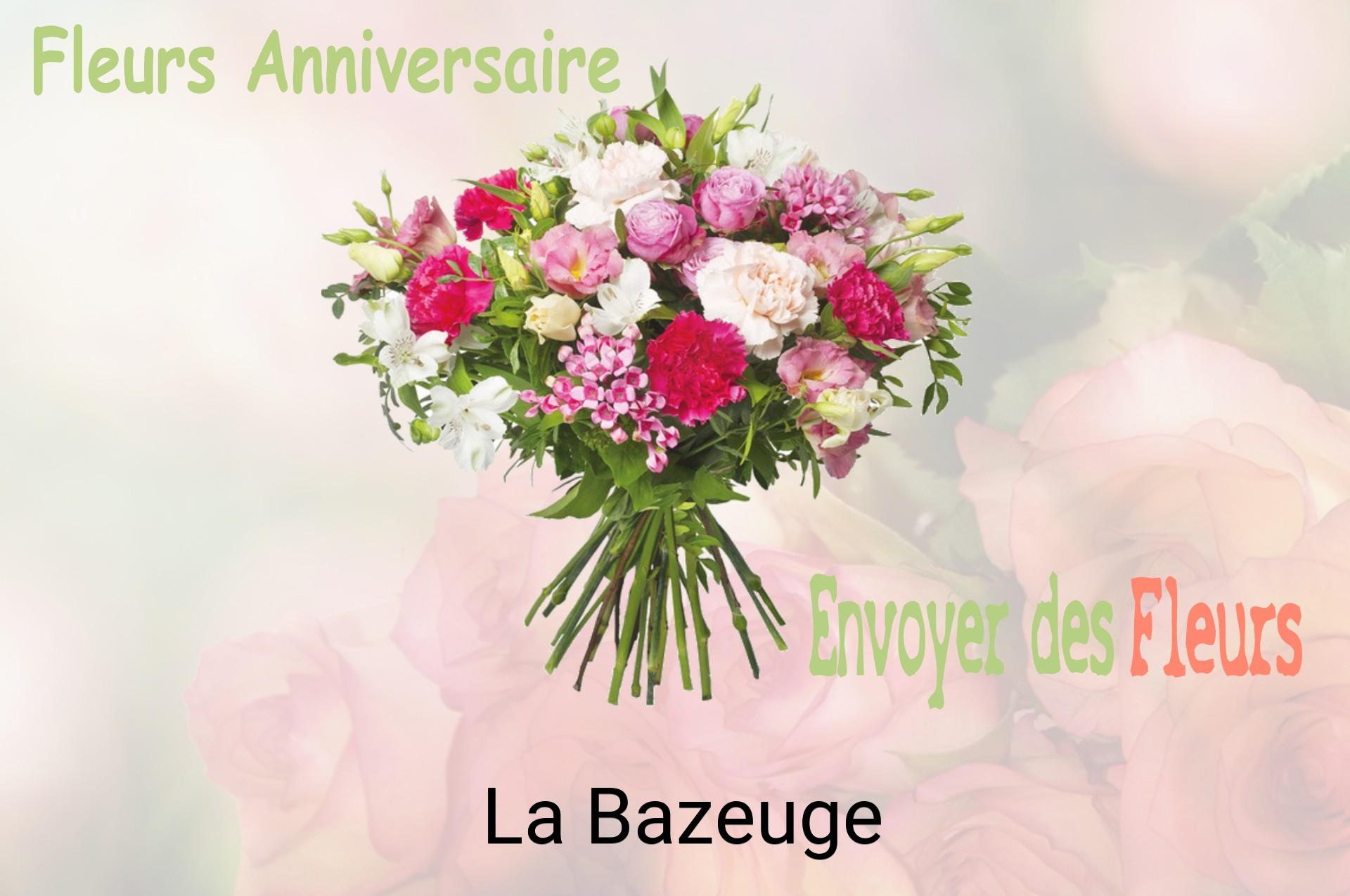 Bouquet de fleurs d’anniversaire livré à La Bazeuge